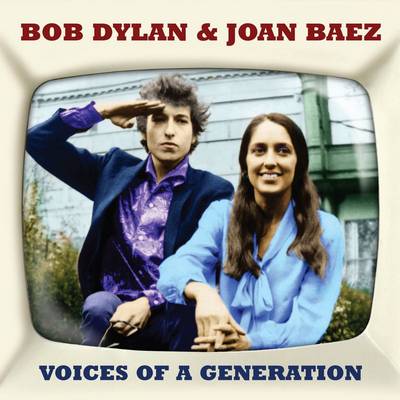 Bob Dylan & Joan Baez - Voices Of A Generation (2013)
