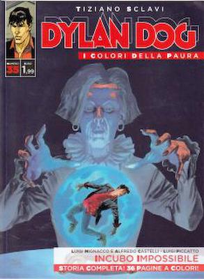 Dylan Dog I colori della paura 35 - Incubo Impossibile Dylan Dog I colori della paura 35 - Incubo Impossibile