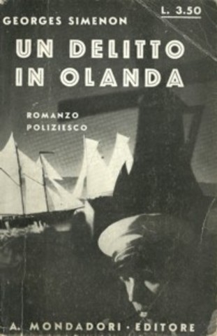 Georges Simenon - Un delitto in Olanda (1933)