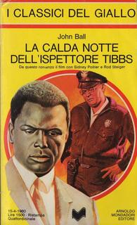 John Ball - La calda notte dell'ispettore Tibbs (1980)