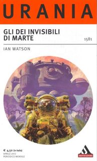 Ian Watson - Gli dei invisibili di Marte (2012)