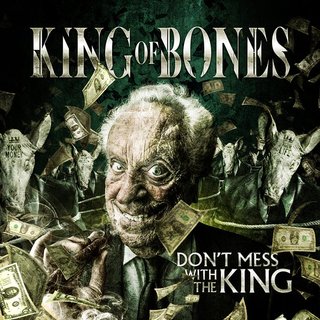 King Of Bones - Don't Mess With The King (2016).mp3 - 320 Kbps