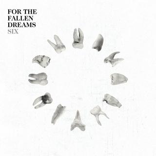 For The Fallen Dreams - Six (2018).mp3 - 320 Kbps
