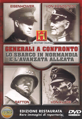 Generali A Confronto - Lo Sbarco In Normandia E L'Avanzata Alleata (2006) DVD5 Copia 1:1 ITA