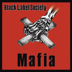 Black Label Society - Mafia (2005).mp3 - 128 Kbps