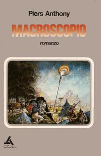 Piers Anthony - Macroscopio (1974)