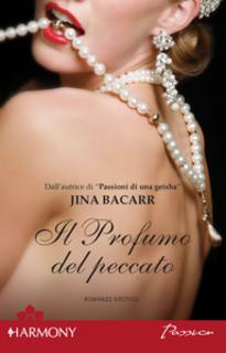 Jina Bacarr - Il profumo del peccato (2009)