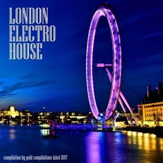 London_Electro_House_Tunes (2017) mp3 320kbps