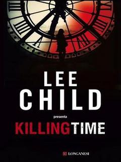 Lee Child - Killing time (2012)