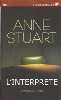 Anne Stuart - L'interprete. Un'americana a Parigi (2006)